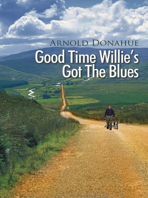 cover image of Good Time Willie's Got The Blues